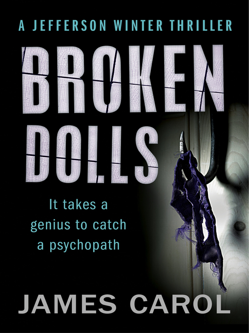 Title details for Broken Dolls by James Carol - Available